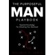 thumbnail image 1 of Libro Majosta The Purposeful Man Playbook: Conocimientos esenciales para desbloquear tu masculinidad, 1 of 1