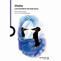 Santillana - Libro Otelo Y El Hombre De Piel Azul 133