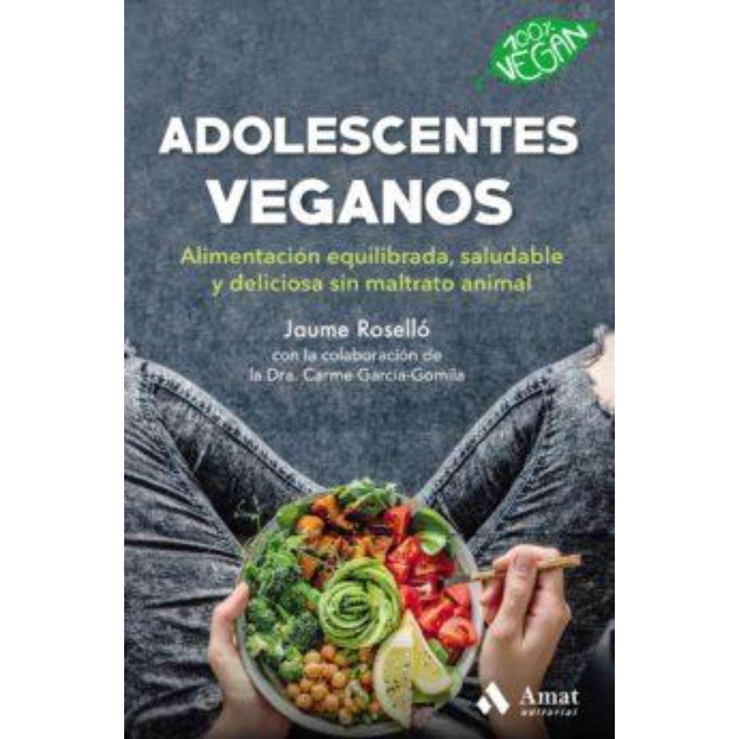 Amat Editorial - Libro Adolescentes Veganos