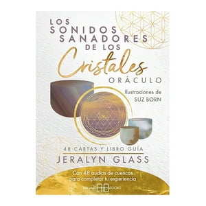 Arkano Books - Libro Los Sonidos Sanadores De Los Cristales. Oraculo / 242