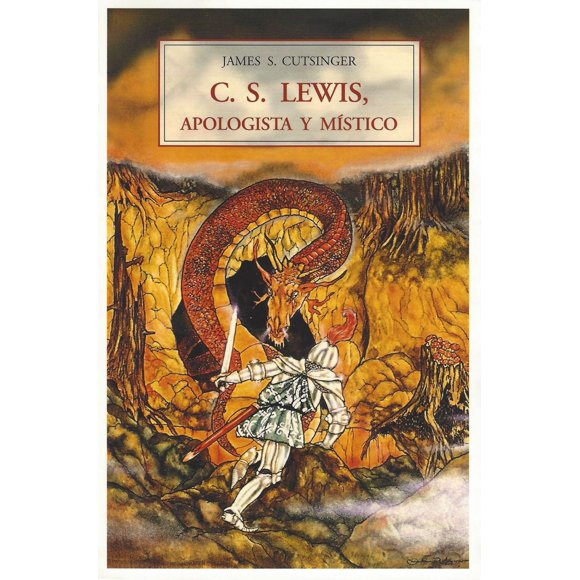 C S Lewis Apologista y Místico