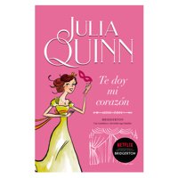 Ediciones Urano - Libro Te Doy Mi Corazon ( Bridgerton 3 )