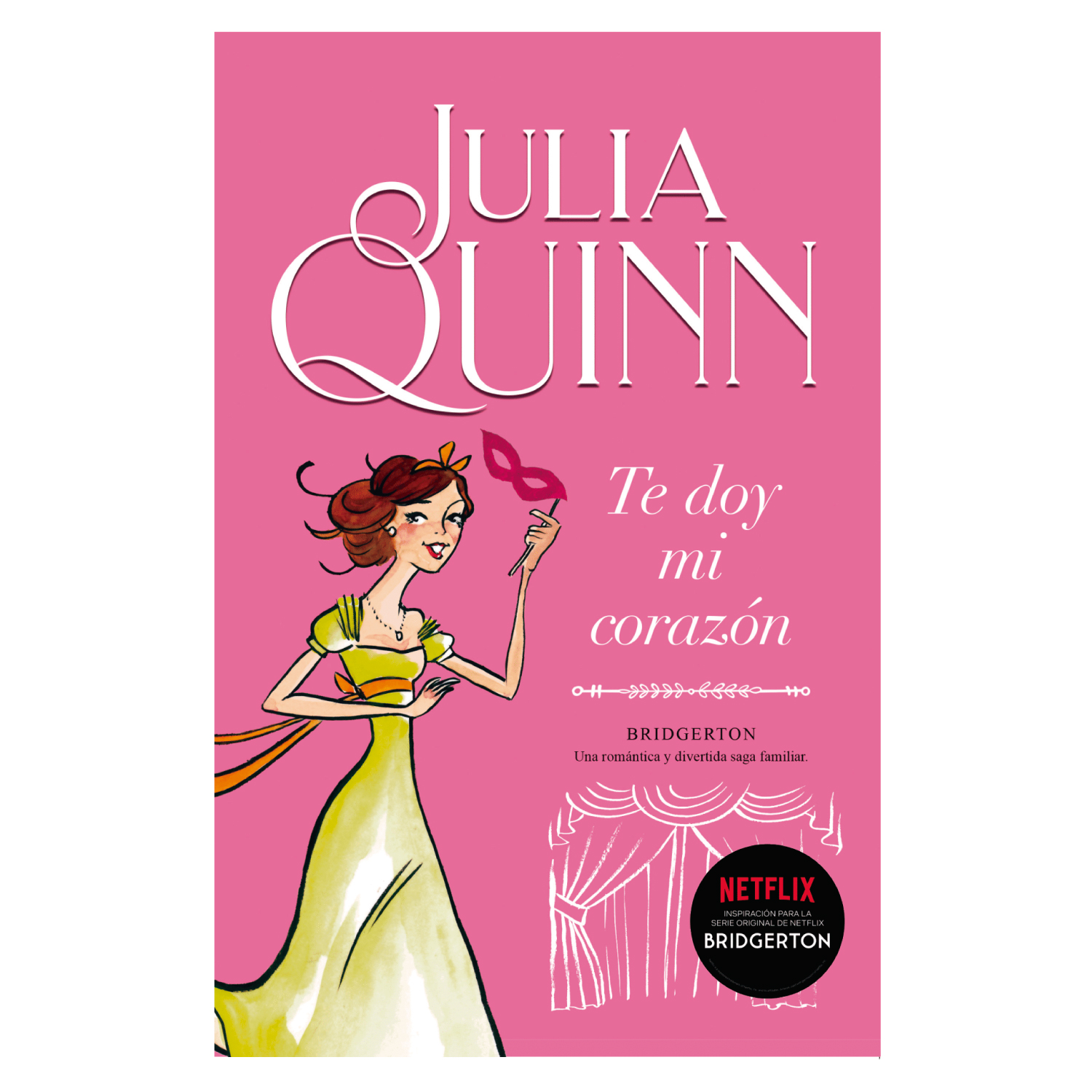 Ediciones Urano - Libro Te Doy Mi Corazon ( Bridgerton 3 )