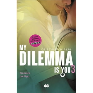 Penguin Random House - Libro My Dilemma Is You. Siempre Contigo
