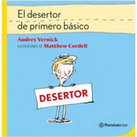 Planetalector Chile - Libro El Desertor De Primero Básico