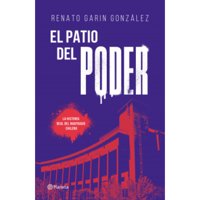 Planeta - Libro El Patio Del Poder