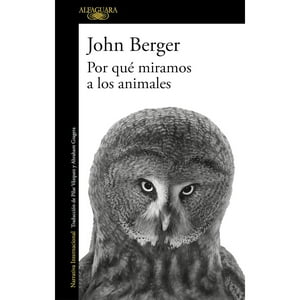 Alfaguara - Libro Por Que Miramos A Los Animales