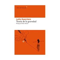 Libros Del Asteroide - Libro Teoria De La Gravedad Leila Guerriero