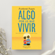 thumbnail image 3 of Algo Por Lo Que Vivir, 3 of 3