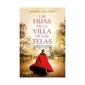 Top10Books - Libro Las Hijas De La Villa De Las Telas / Anne Jacobs