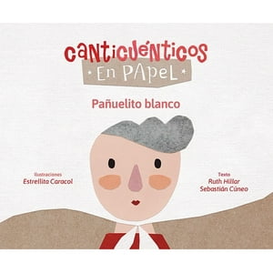 Zig-Zag - Libro Pañuelito Blanco -Canticuentos En Papel
