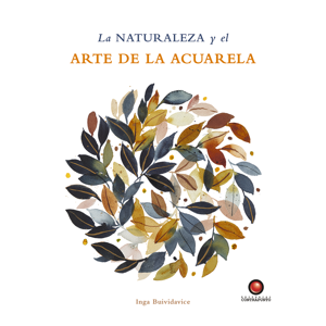 Contrapunto - La Naturaleza Y El Arte De La Acuarela