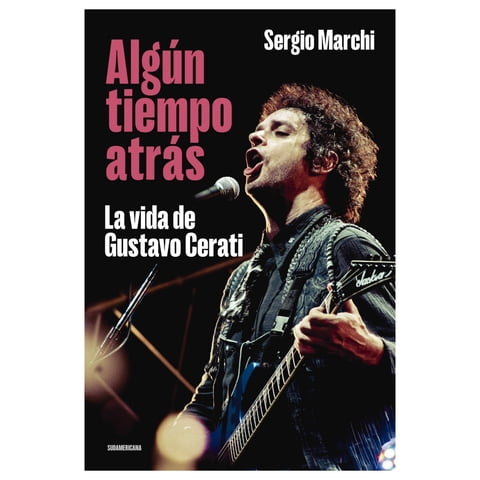 Sudamericana - Libro Algun Tiempo Atras: La Vida De Gustavo C