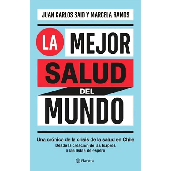LIBRO La Mejor Salud Del Mundo - JUAN CARLOS SAID Y MARCELA RAMOS