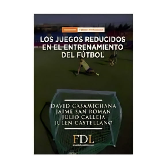 LOS JUEGOS REDUCIDOS EN EL ENTRENAMIENTO DEL FUTBOL