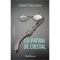 Elizabeth Subercaseaux - Libro La Patria De Cristal