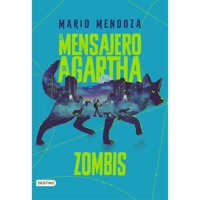 Destino - Libro El Mensajero De Agartha 1 - Zombis