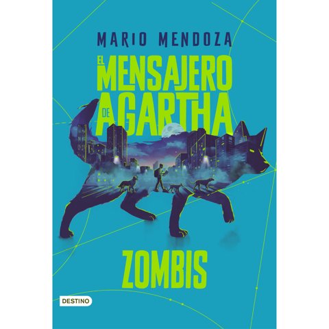 Destino - Libro El Mensajero De Agartha 1 - Zombis