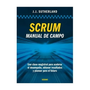 Oceano - Libro Scrum Manual De Campo - Jeff Sutherland