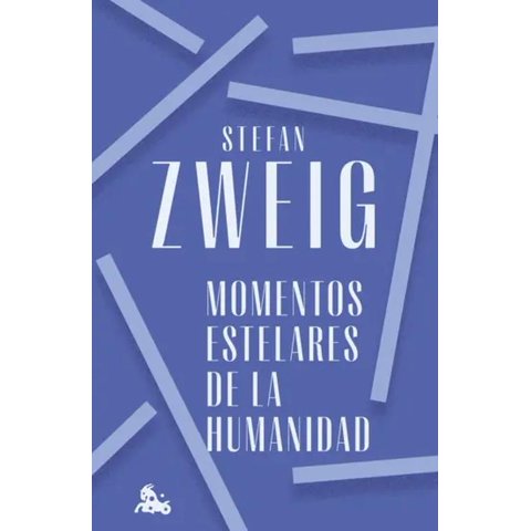 Austral - Libro Momentos Estelares De La Humanidad -- Stefan Zweig