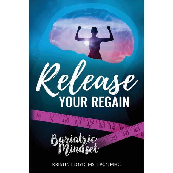 Release Your Regain: Desata tu Poder Interior para Cambiar tu Cuerpo y tu Vida
