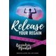 thumbnail image 1 of Release Your Regain: Desata tu Poder Interior para Cambiar tu Cuerpo y tu Vida, 1 of 1
