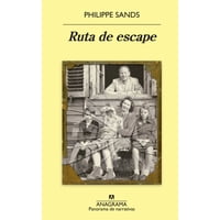 Anagrama - Libro Ruta De Escape - Philippe Sands