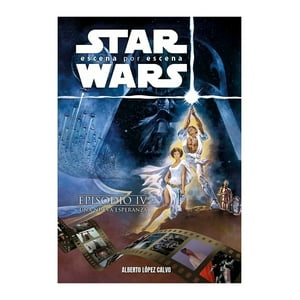 Dolmen - Libro Star Wars, Escena Por Escena - Lopez Calvo Alberto