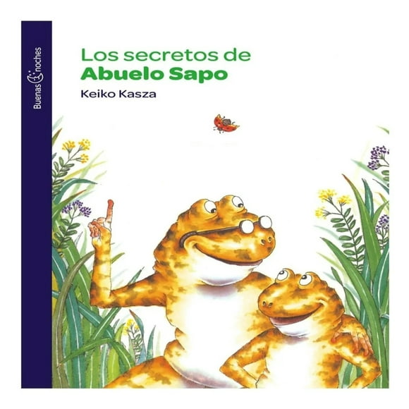 LIBRO Los Secretos De Abuelo Sapo N. e. - KEIKO KASZA