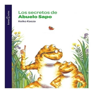 Norma - Libro Los Secretos De Abuelo Sapo N. E. - Keiko Kasza
