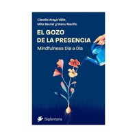 Siglantana - Libro El Gozo De La Presencia Claudio Araya Velez Y Otros