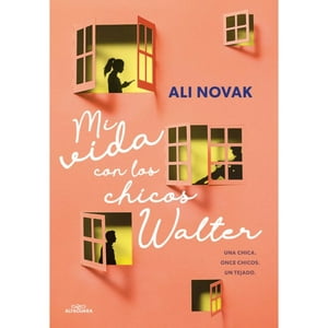 Alfaguara Infantil Y Juvenil - Libro Mi Vida Con Los Chicos Walter