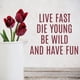 thumbnail image 2 of Decomural Live Fast Die Young Lana Del Rey WS-44053, 2 of 2
