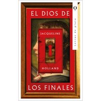 Editorial Plata - Libro El Dios De Los Finales