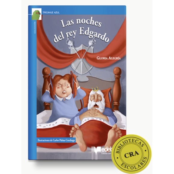 Libro Las Noches Del Rey Edgardo - Gloria Alegria