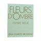 thumbnail image 2 of Perfume JEAN-CHARLES BROSSEAU Fleurs D'ombre Bleue EDT 100mL, 2 of 3