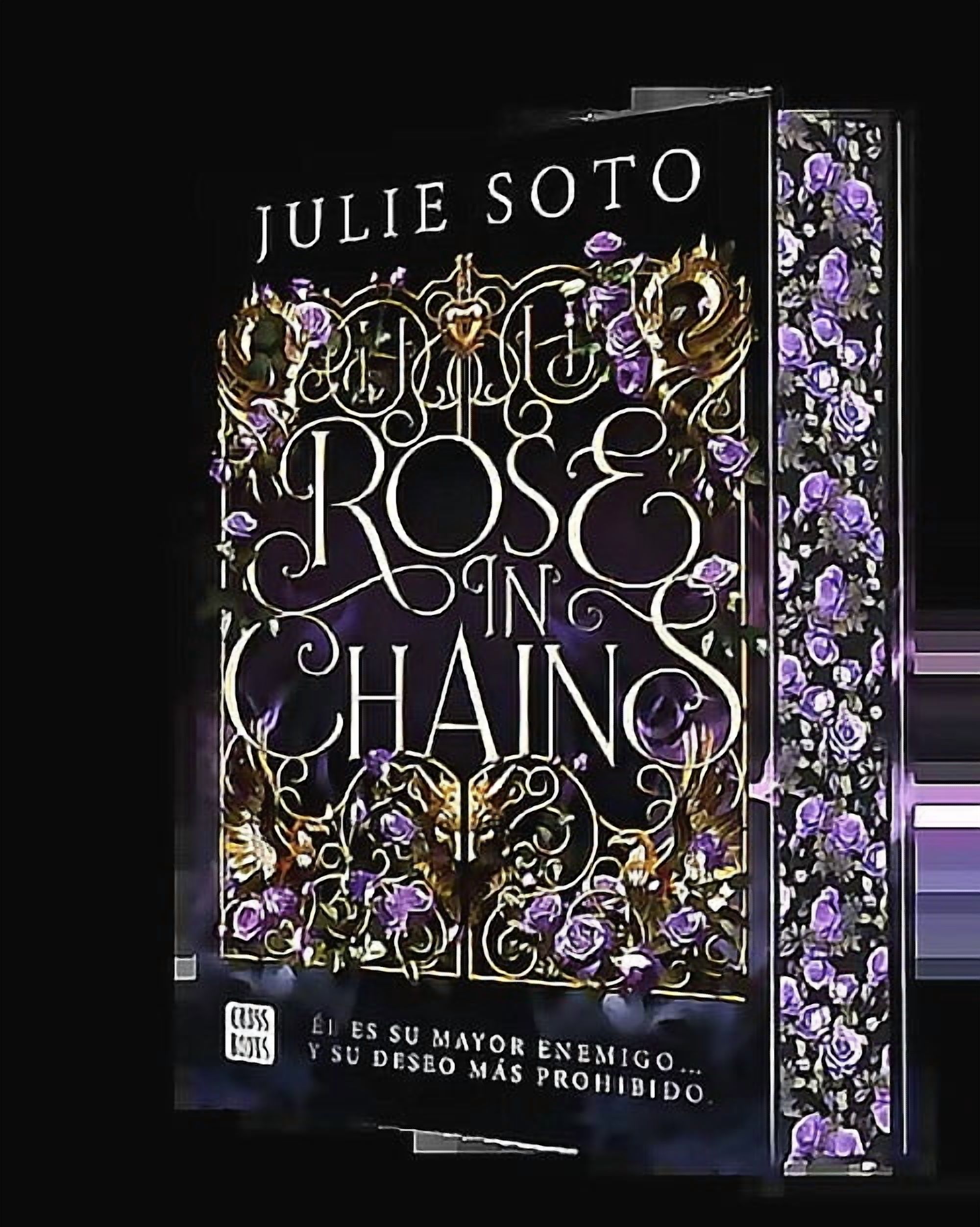 Crossbooks - Libro Rose In Chains - Julie Soto
