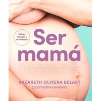 Grijalbo - Libro Ser Mamá - Nazareth Olivera Belart