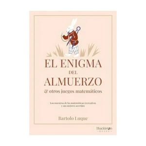 Shackleton Books - Libro El Enigma Del Almuerzo Y Otros Juegos Matemáticos / 2