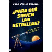 Tendencias - Libro ¿Para Qué Sirven Las Estrellas? - Beamín, Juan Carlos