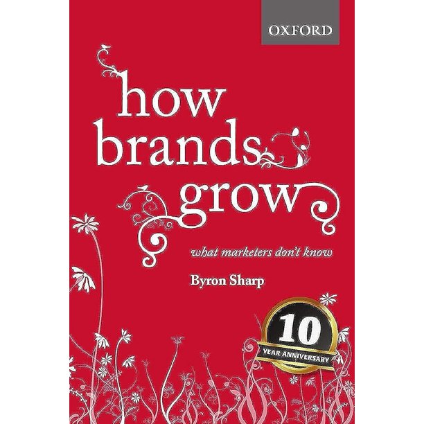Libro Cómo crecen las marcas: lo que los mercadólogos no saben - Oxford University Press, EE. UU.