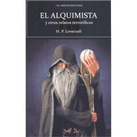 Mestas Ediciones - Libro El Alquimista Y Otros Relatos Terroríficos H.P. Lovecraft