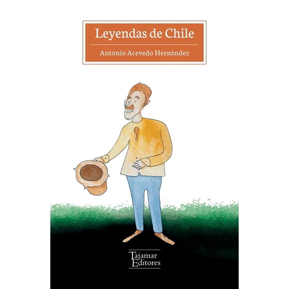 LIBRO Leyendas De Chile - ANTONIO ACEVEDO HERNÁNDEZ