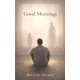thumbnail image 1 of Libro publicado de forma independiente Good Mornings de Ben, 1 of 1