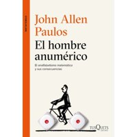 Libro El Hombre Anumerico - John Allen Paulos - Tusquets