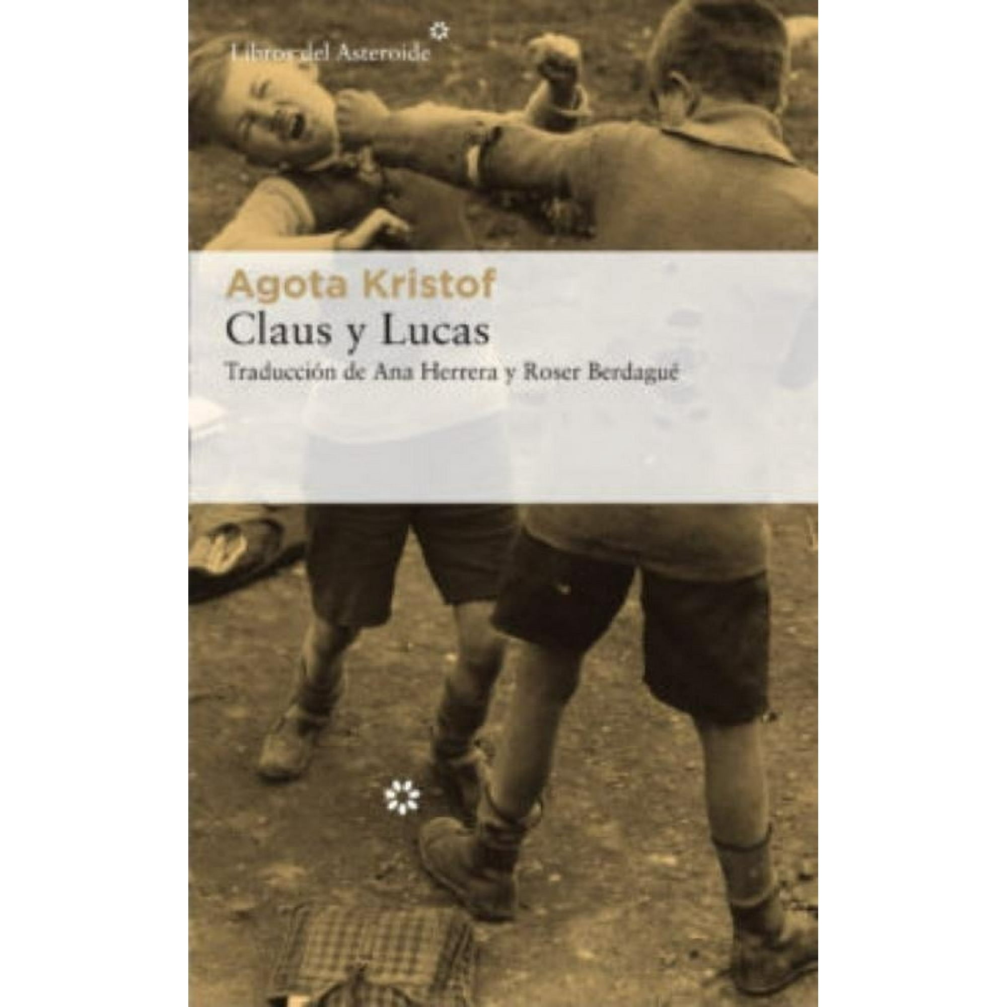 Libros Del Asteroide - Claus Y Lucas