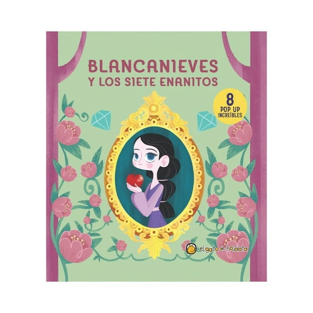 Libro Blancanieves Y Los Siete Enanitos El Gato De Hojala
