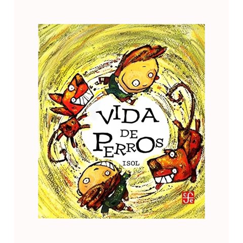 Fce Colombia - Libro Vida De Perros /100