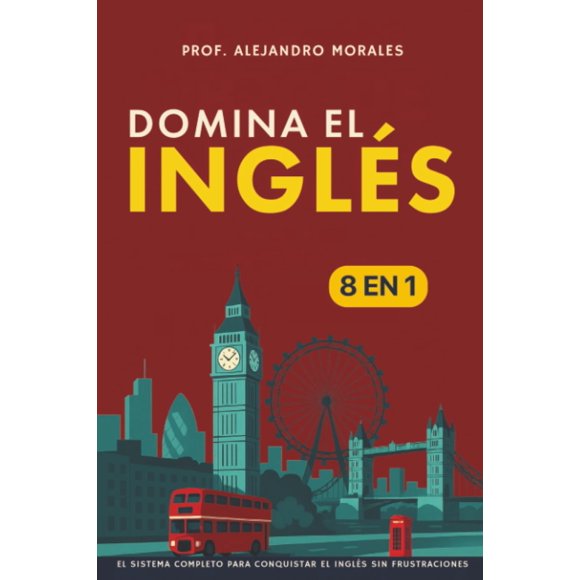 PublishDrive Domina el Inglés Sistema 8 en 1