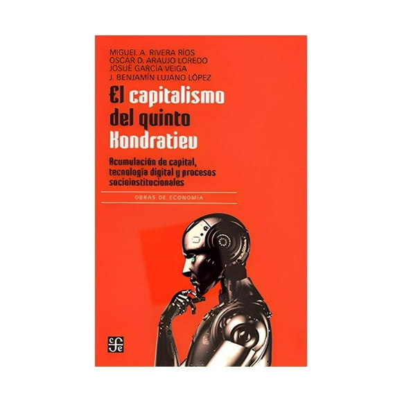 El Capitalismo Del Quinto Kondratiev Acumulación De Ca 730